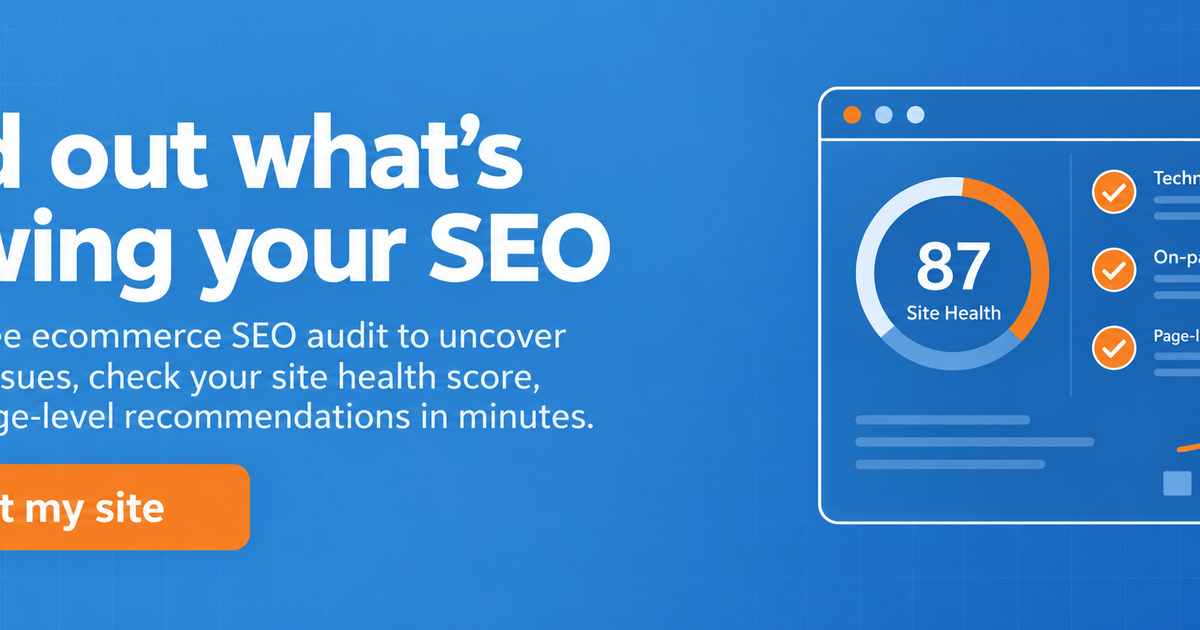Ecommerce SEO audit banner showing a site health score, technical SEO checks, and page-level recommendations.